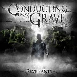 Conducting From The Grave : Revenants